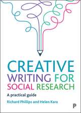 Creative Writing for Social Research – A Practical Guide