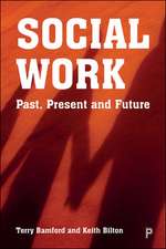 Social Work – Past, Present and Future