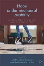 Hope Under Neoliberal Austerity – Responses from C ivil Society and Civic Universities