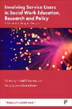 Involving Service Users in Social Work Education, Research and Policy – A Comparative European Analy sis