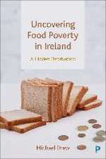 Uncovering Food Poverty in Ireland – A Hidden Depr ivation