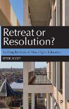 Retreat or Resolution? – Tackling the Crisis of Ma ss Higher Education