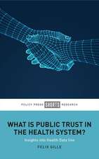 What Is Public Trust in the Health System? – Insig hts into Health Data Use