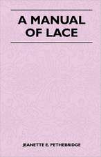 A Manual of Lace