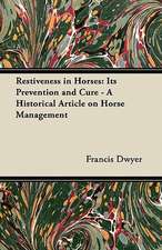 Restiveness in Horses