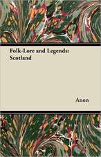 Folk-Lore and Legends