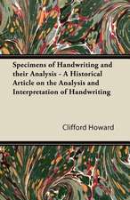 Specimens of Handwriting and their Analysis - A Historical Article on the Analysis and Interpretation of Handwriting