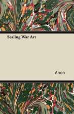 Sealing War Art