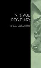 The Vintage Dog Diary - The Black and Tan Terrier