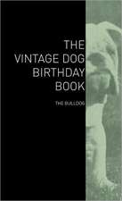 The Vintage Dog Birthday Book - The Bulldog