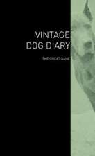 The Vintage Dog Diary - The Great Dane