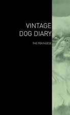 The Vintage Dog Diary - The Pekingese