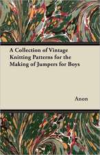 A Collection of Vintage Knitting Patterns for the Making of Jumpers for Boys