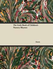 The Little Book of Children's Nursery Rhymes