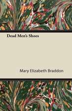 Dead Men's Shoes Vol. I.