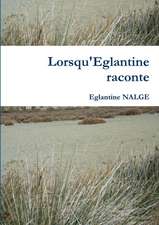 Lorsqu'Eglantine raconte