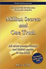 Million Secrets and One Truth