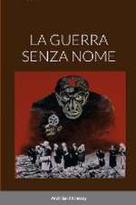 La Guerra Senza Nome