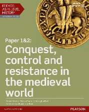 Edexcel AS/A Level History, Paper 1&2: Conquest, control and resistance in the medieval world Student Book + ActiveBook