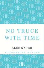 No Truce with Time