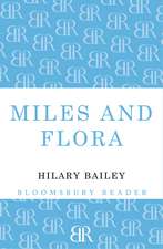 Bailey, H: Miles and Flora