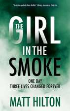 Hilton, M: Girl in the Smoke