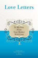 To My Son, from Your Mother with Love