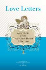 To My Son, from Your Angel Father with Love