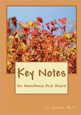 Key Notes: For Anesthesia Oral Board