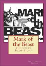 Mark of the Beast: Hidden in Plain Sight