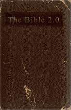 The Bible 2.0: Inventing the Future with a Choice