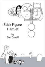 Stick Figure Hamlet: Gourmet Recipes for a Gourmet Relationship