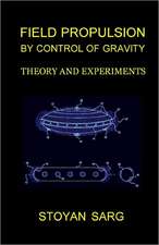 Field Propulsion by Control of Gravity: Theory and Experiments