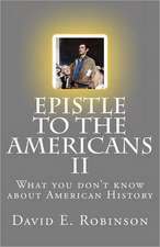 Epistle to the Americans II: What You Don't Know about American History