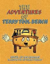 The Adventures of Terry Tool Bench