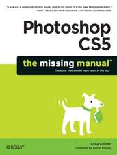 Photoshop CS5: The Missing Manual