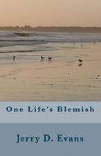 One Life's Blemish: Dead Man's Hands