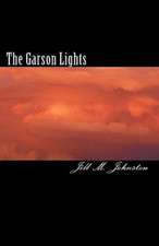 The Garson Lights: The Darkness and the Light