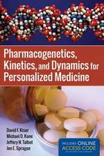 Pharmacogenetics, Kinetics, and Dynamics for Personalized Medicine