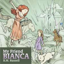 My Friend Bianca