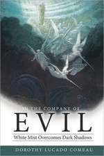 In the Company of Evil