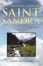 The Preparing Stages of Saint Sandra