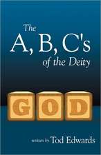 The A, B, C's of the Deity