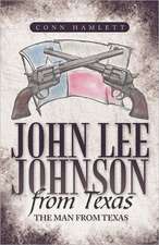 John Lee Johnson from Texas