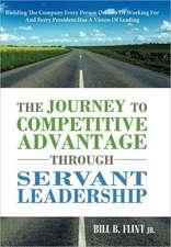 The Journey to Competitive Advantage Through Servant Leadership