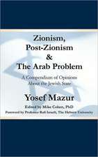 Zionism, Post-Zionism & the Arab Problem