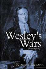 Wesley's Wars (Theological)