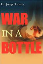 War in a Bottle