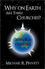 Why on Earth Are There Churches?