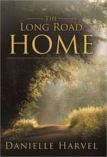 The Long Road Home